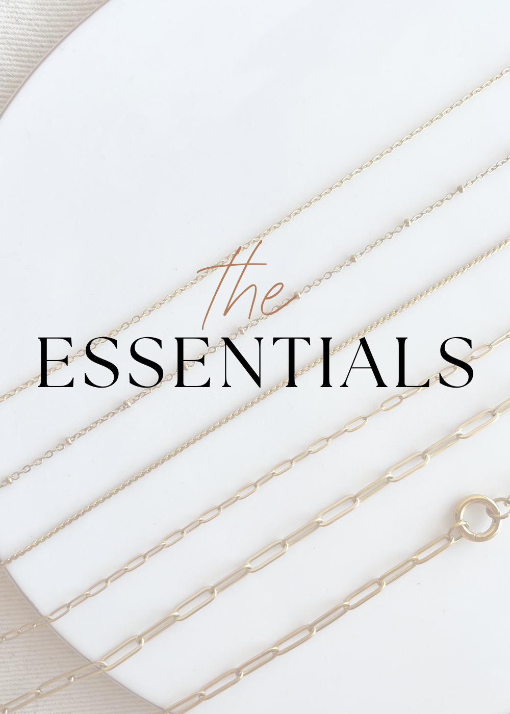 THE ESSENTIALS