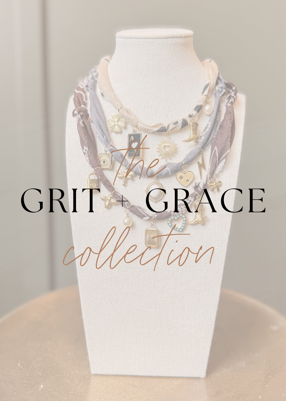 THE GRIT + GRACE COLLECTION
