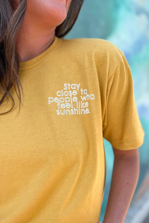 STAY CLOSE TO GRAPHIC TEE